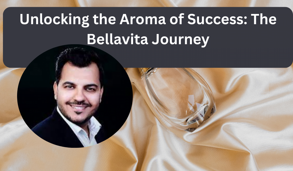 Unlocking the Aroma of Success: The Bellavita Journey