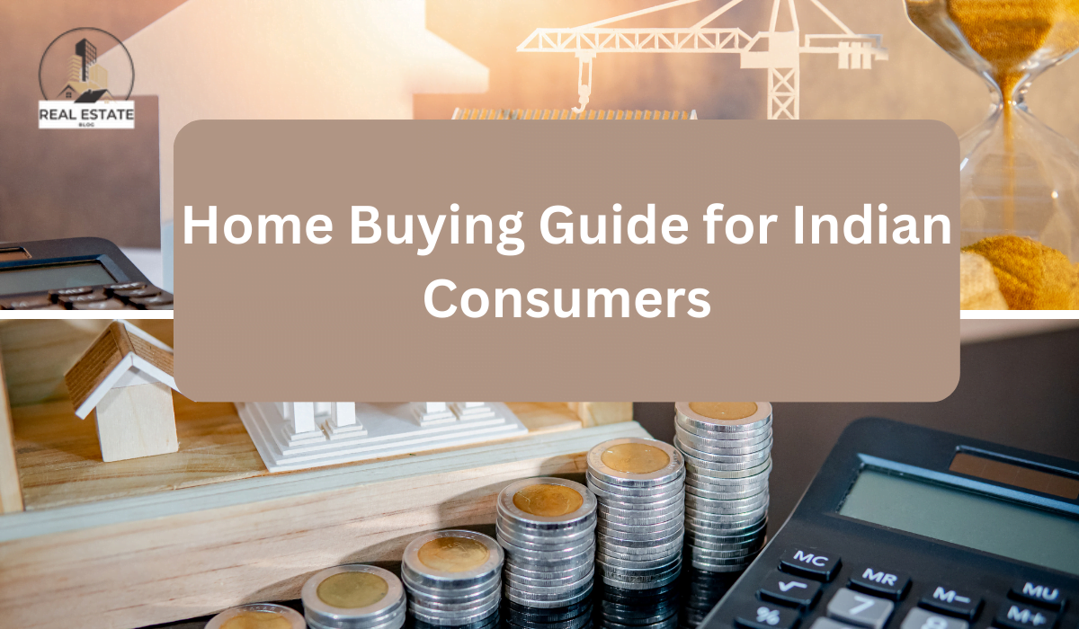 Home Buying Guide for Indian Consumers