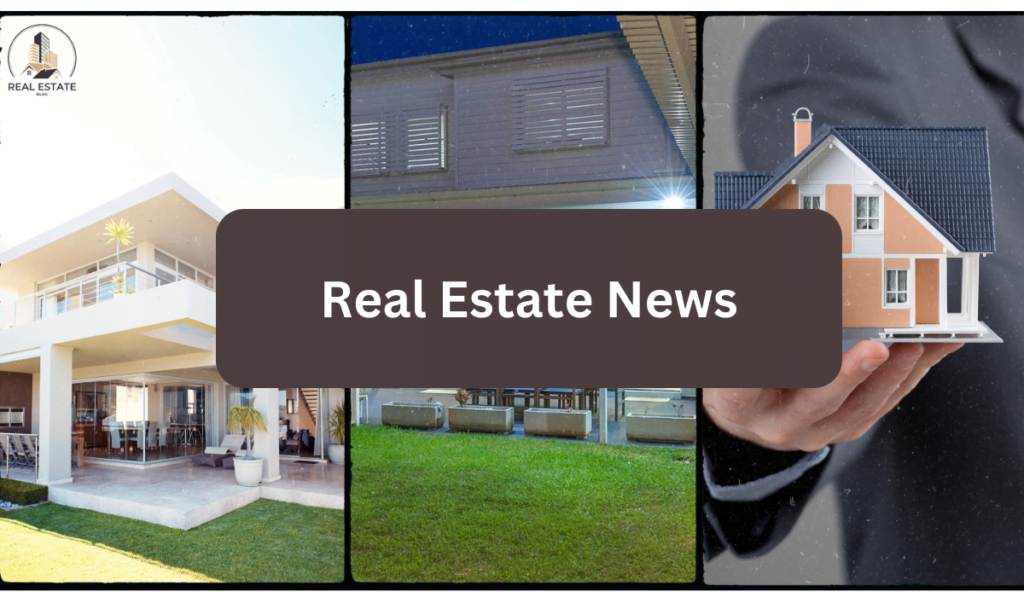 Real Estate News