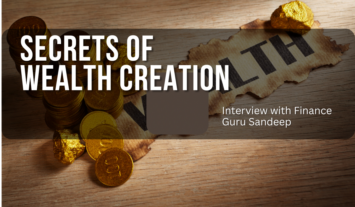 Secrets of Wealth Creation