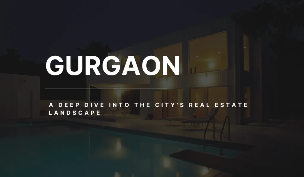 Gurgaon Real Estate Update