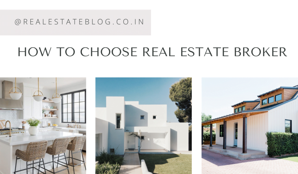 How to Choose Real Estate Broker