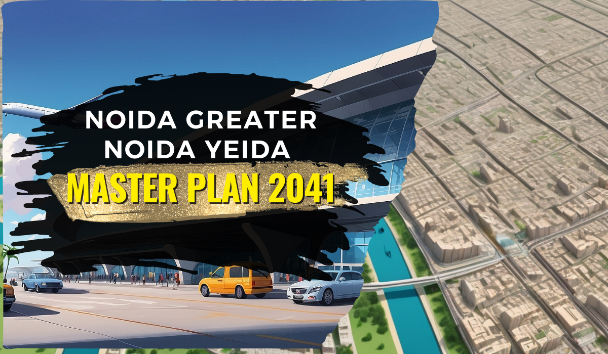 Unveiling the Future: Noida Greater Noida Yeida Master Plan 2041