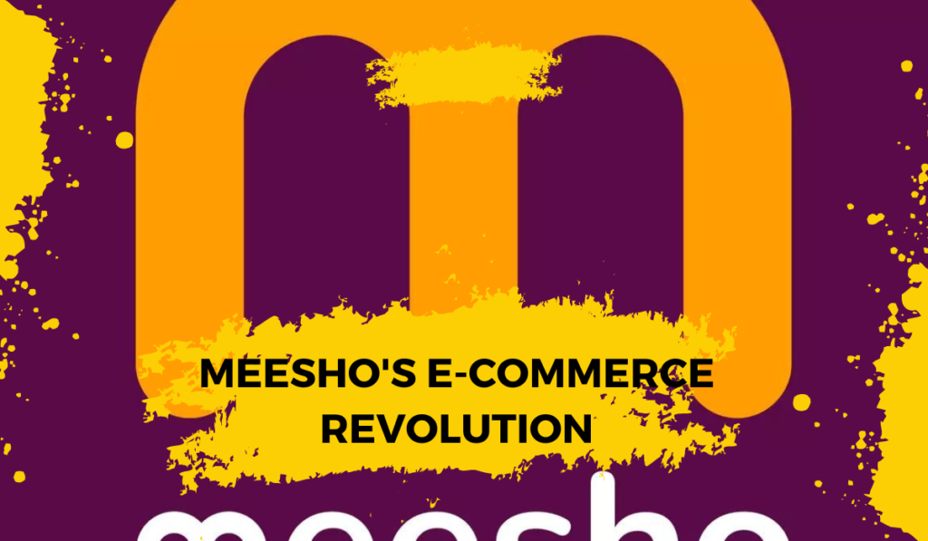 Meesho's e-commerce revolution