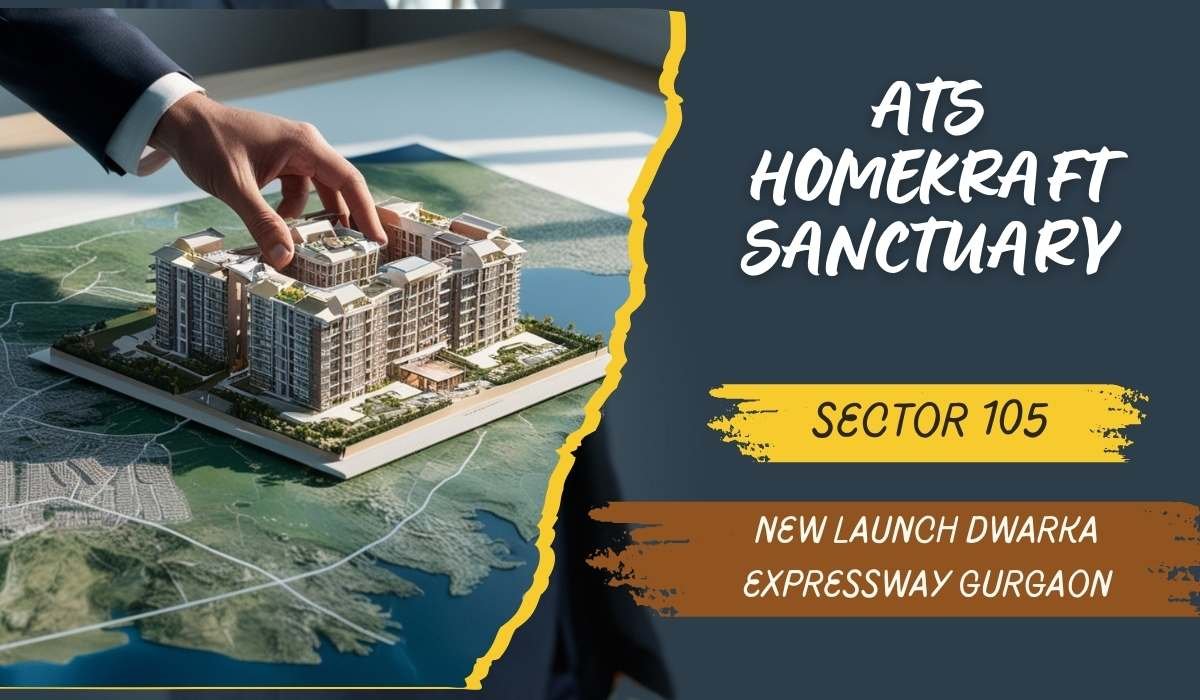 Ats Homekraft Sanctuary Sector 105 | New launch dwarka expressway Gurgaon