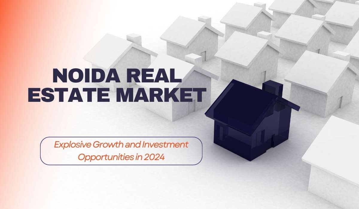 Noida Real Estate Market